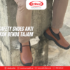 Kegunaan Safety Shoes Anti Dari Tusukan Benda Tajam